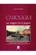 CHIOGGIA. UN VIAGGIO TRA LE PAGINE